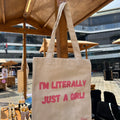 Literally just a girl tote bag
